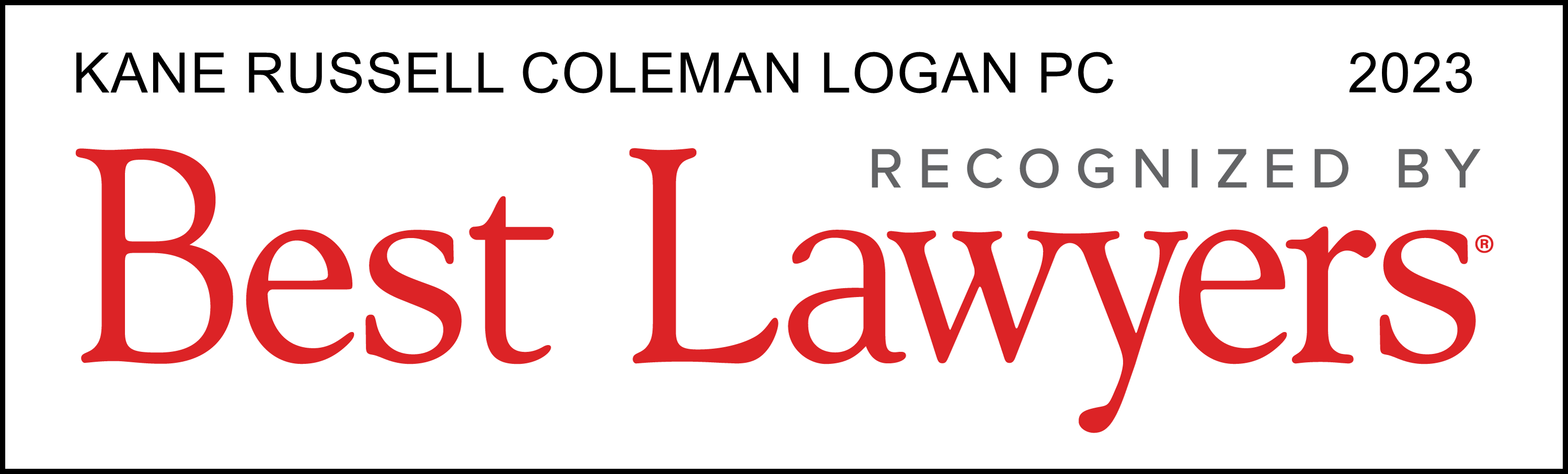 Kane Russell Coleman Logan PC
2022
Recognized by Best Lawyers