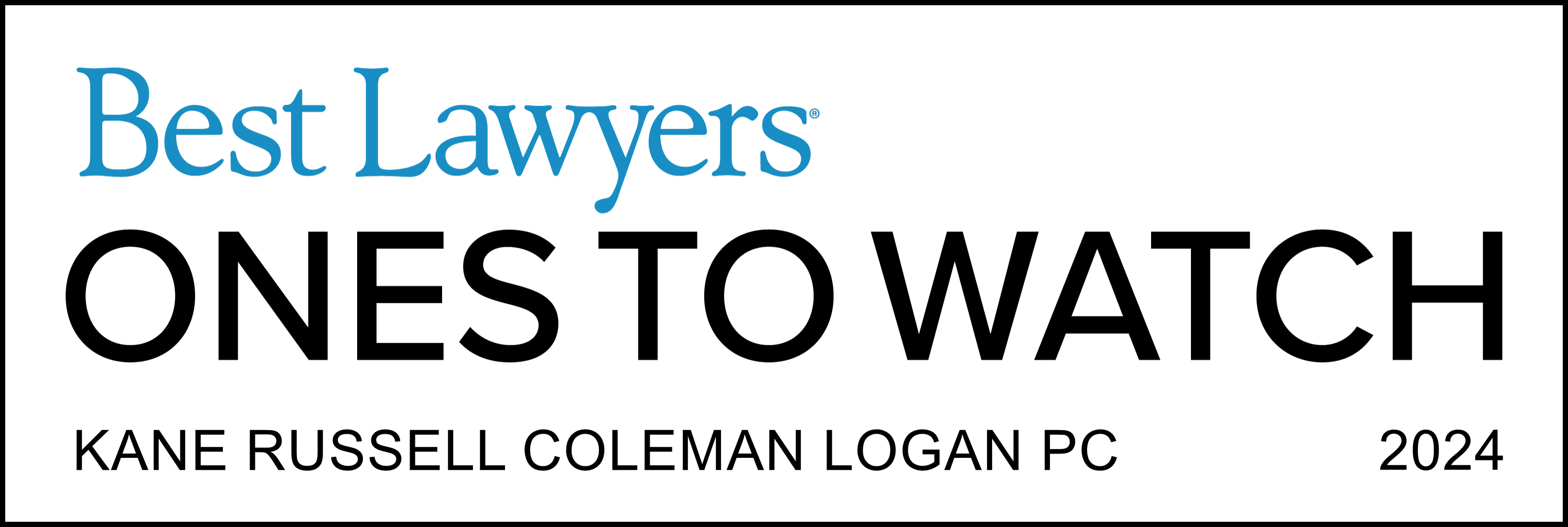 Kane Russell Coleman Logan PC
2024
Recognized by Best Lawyers